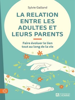 cover image of La relation entre les adultes et leurs parents